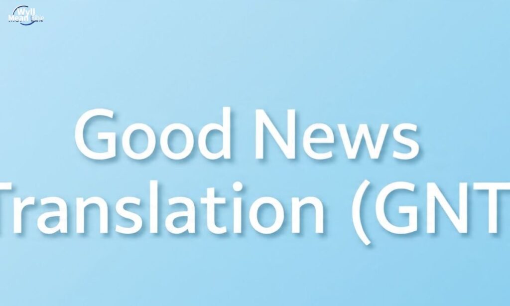 Good News Translation (GNT)