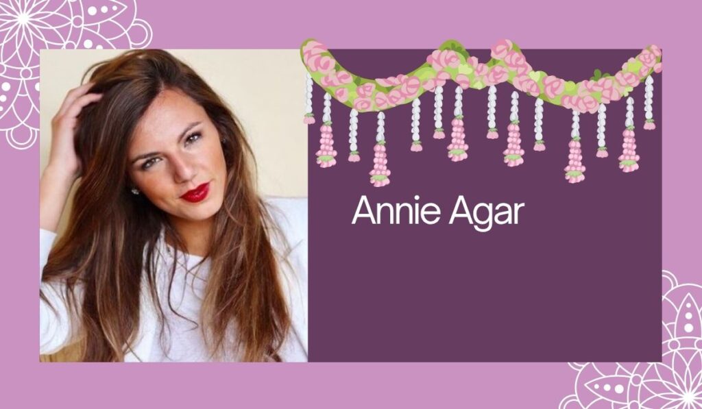 Annie Agar Net Worth: Age, Wikipedia, Bio