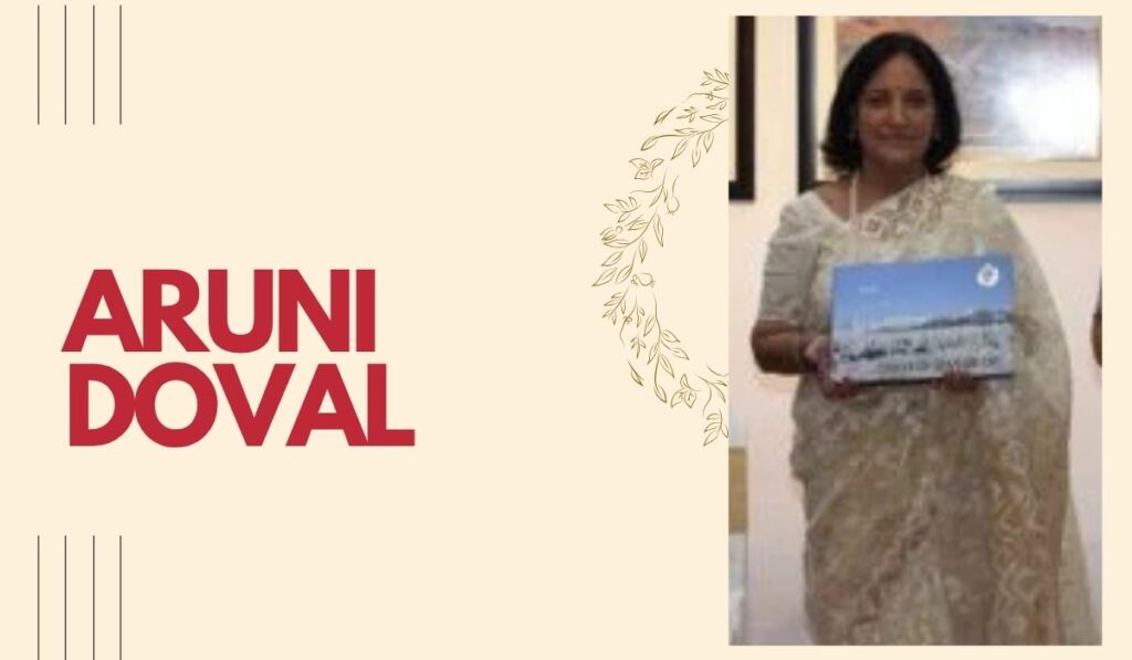Aruni Doval Husband, Biography, Age, Family, Net Worth & MoreAruni Doval Husband, Biography, Age, Family, Net Worth & More