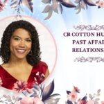 CB Cotton Husband, Past Affairs & Relationships