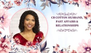 CB Cotton Husband, Past Affairs & Relationships